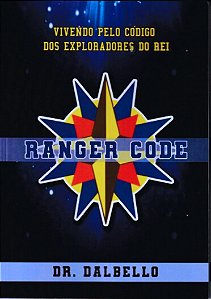 Livro Ranger Code - Vivendo Pelo Código dos Exploradores do Rei