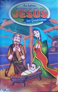 As Belas Histórias Da Vida De Jesus Em Quadrinhos – Capa Dura