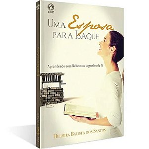 UMA  ESPOSA PARA  ISAQUE