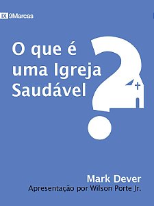 O que é uma igreja saudável?
