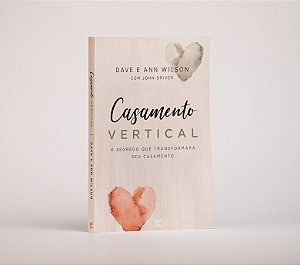 Casamento Vertical - Dave e Ann Wilson