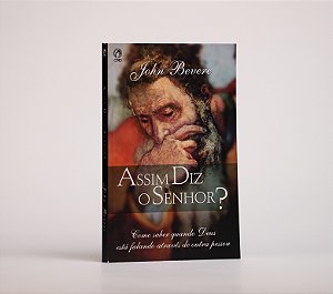 Assim diz o Senhor? | John Bevere