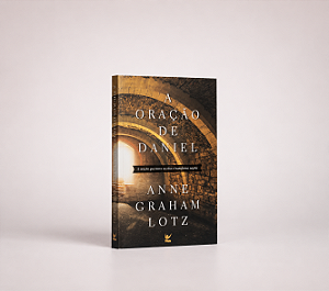 A Oração de Daniel | Anne Graham Lotz