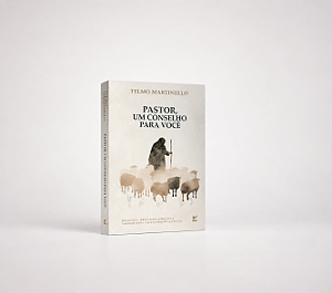 Pastor, um Conselho para Você | Telmo Martinello