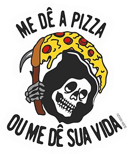 Pizza or Die