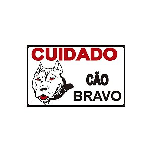 Placa Sinalização Cuidado Cão Bravo Casa Portão 16 x 20,5 cm