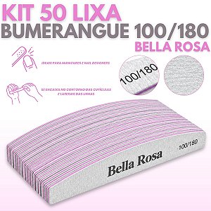 Kit 50 Lixas Unhas Gel Bumerangue Lavável 100/180 Bella Rosa