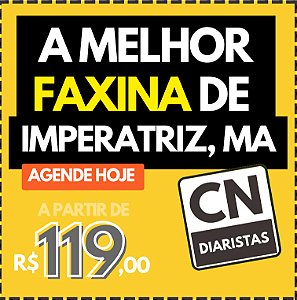 A melhor faxina de IMPERATRIZ do Maranhão a partir de R$119