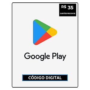 Google Play R$35 Reais Gift Card - Cartão Presente Digital
