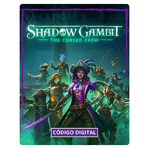 Shadow Gambit The Cursed Crew PC - Código Digital