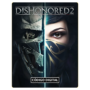 Dishonored 2 PC - Código Digital