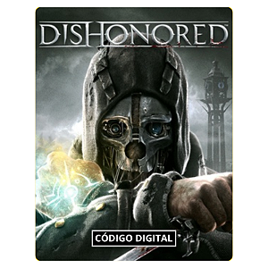 Dishonored PC - Código Digital