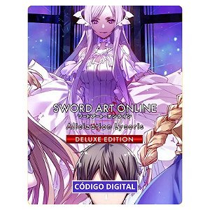 SWORD ART ONLINE Alicization Lycoris - Deluxe Edition PC - Código Digital
