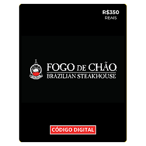 Gift Card Fogo de Chão - Código de Resgate R$350