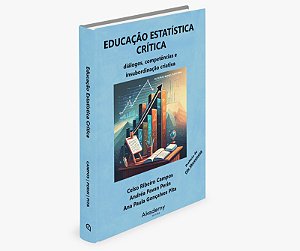 Educacao Estatistica Critica: dialogos, competencias e insubordinacao criativa
