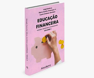 Educação Financeira: olhares, incertezas e possibilidades - volume 4