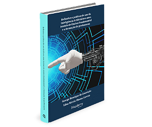 Reflexões e práticas de uso da Inteligência Artificial nos anos iniciais do ensino fundamental e a formação de professores