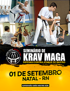 07. SEMINÁRIO KRAV MAGA: DEFESAS CONTRA ATAQUES DE BASTÃO - NATAL