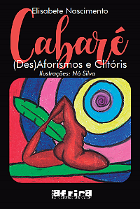 Cabaré, (Des)Aforismos e clitóris