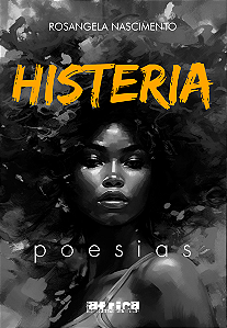 Histeria: poemas