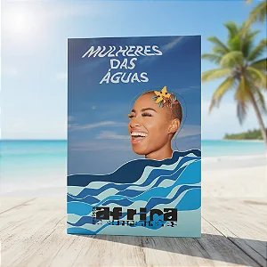 Atacado 10 exemplares - Mulheres das Águas I