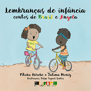 Lembranças de infância: contos de Brasil e Angola