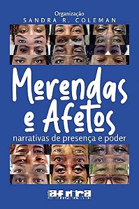 Atacado 10 exemplares - Merendas e afetos: narrativas de presença e poder
