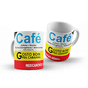 CANECA CAFÉ GOSTO BOM PRA CARAMBA