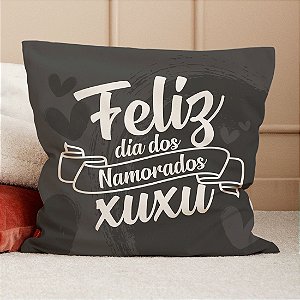 ALMOFADA - FELIZ DIA DOS NAMORADOS XUXU