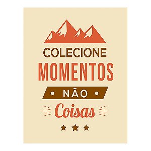 QUADRO DE METAL GG - COLECIONE MOMENTOS NÃO COISAS
