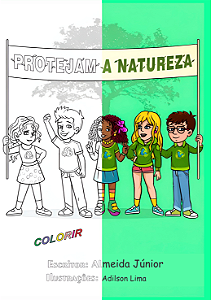 PROTEJAM A NATUREZA (COLORIR)