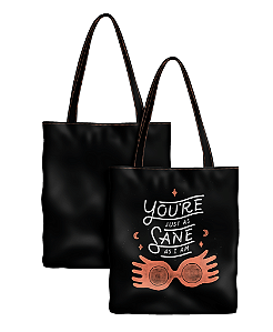 Ecobag "You're just as sane as I am" - Harry Potter