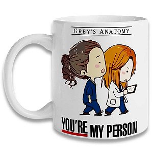 Caneca Grey's Anatomy - You're My Person