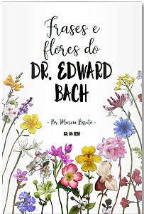 Livro Frases e Flores do Dr. Edward Bach 