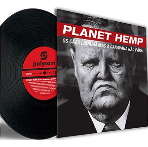 Disco de Vinil Lp Planet Hemp Os Cães Ladram Mas A Caravana Não Para