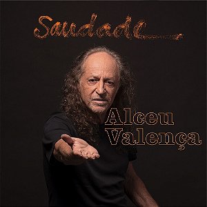 Cd Alceu Valença - Saudade (2021) Lacrado