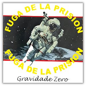 CD Banda Fuga De La Prision - Gravidade Zero Lacrado Novo