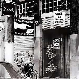 CD Titãs a Melhor Banda de Todos os Tempos da Ultima Semana