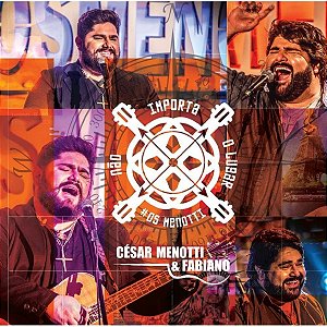 Cd Cesar Menotti & Fabiano Não Importa o Lugar -Novo Lacrado