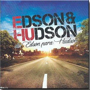 Cd Edson & Hudson - De Edson Para Hudson - Novo Lacrado