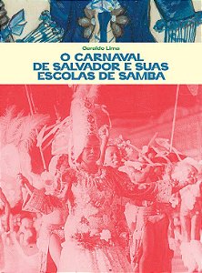 o carnaval de Salvador e suas escolas de Samba