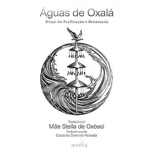 Águas de Oxalá, Ritual de Purificação e Renovação