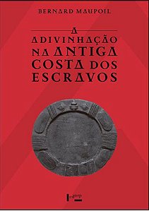 A Adivinhação na Antiga Costa dos Escravos