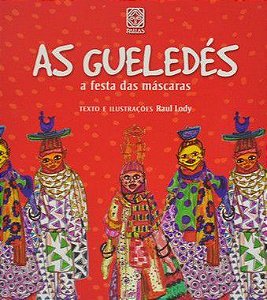 As gueledés - a festa das máscaras