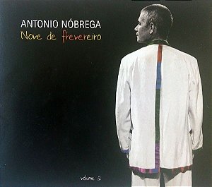 Cd ANTONIO NÓBREGA Nove de Frevereiro Vol. 2