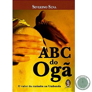 LIVRO - ABC DO OGA - SEVERINO SENA