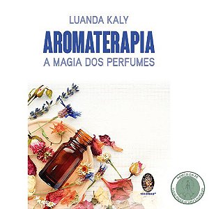 LIVRO - AROMATERAPIA - LUANDA KALY