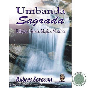LIVRO - UMBANDA SAGRADA RELIGIAO, CIENCIA, MAGIA E MISTERIOS - RUBENS SARACENI