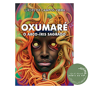 Livro - Oxumaré O Arco-Íris Sagrado - Lurdes de Campos Vieira