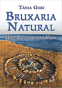 Livro - Bruxaria Natural - Tânia Gori
